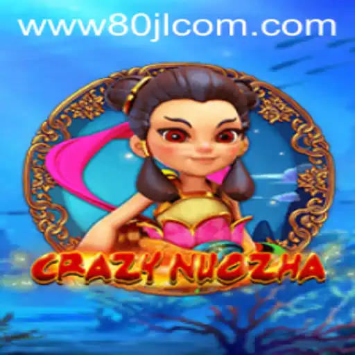 Exploring the World of CrazyNuoZha and the Intriguing Connections to 80JL.COM