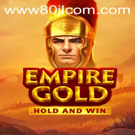 EmpireGold: An In-Depth Guide to the Mastery of 80JL.COM’s Latest Offering
