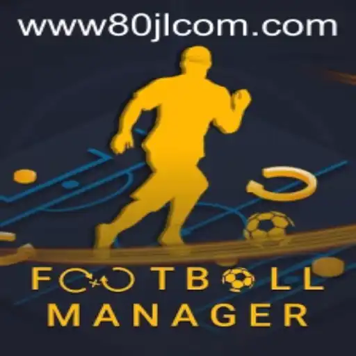 Exploring the World of FootballManager with Insights on 80JL.COM
