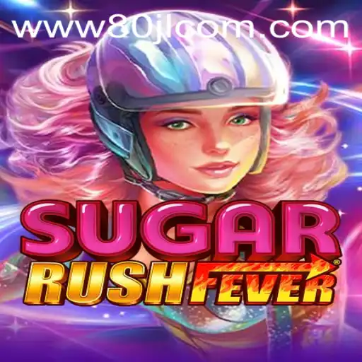 Exploring the Thrills of SugarRushFever with 80JL.COM